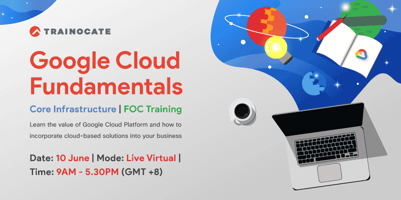 FOC Event - Google Cloud Fundamentals - Core Infrastructure