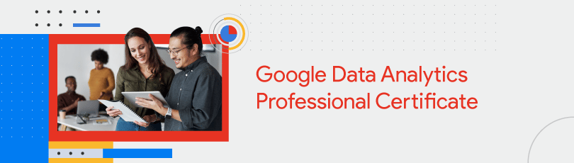 Google Data Analytics Professional Certificate