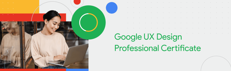 Google UX Design Professional Certificate