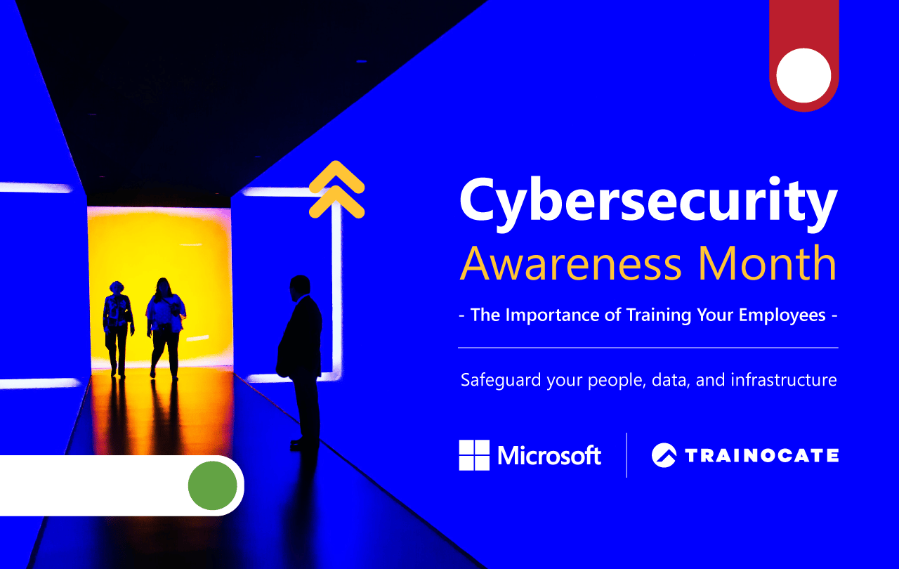 Cybersecurity Awareness Month: The Importance of Training Your Employees