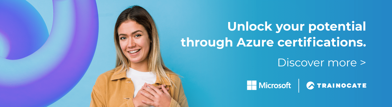 Unlock your potential through Azure certifications