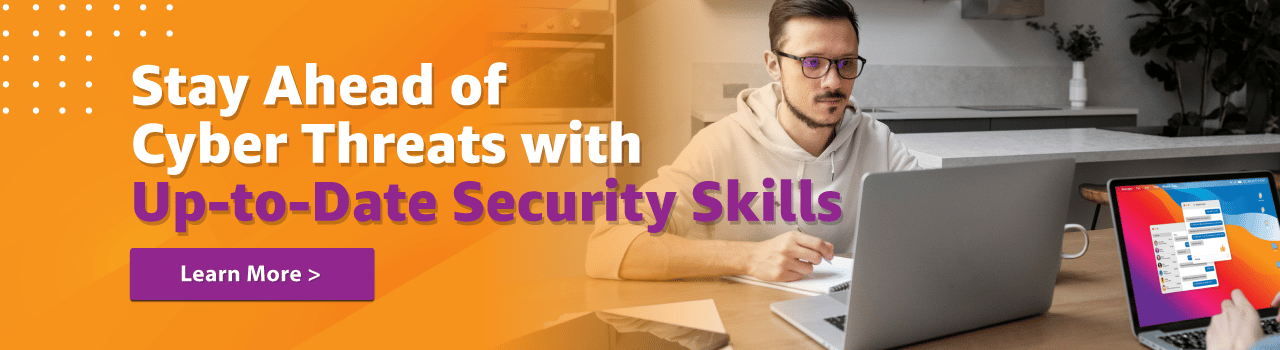 Stay ahead of cyber threats with Up to date Security Skills