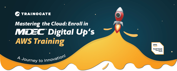 MDEC Digital Up - AWS Training Upskilling Incentive