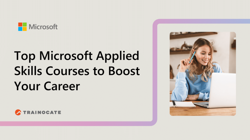 Top Microsoft Applied Skills Courses to Boost Your Career