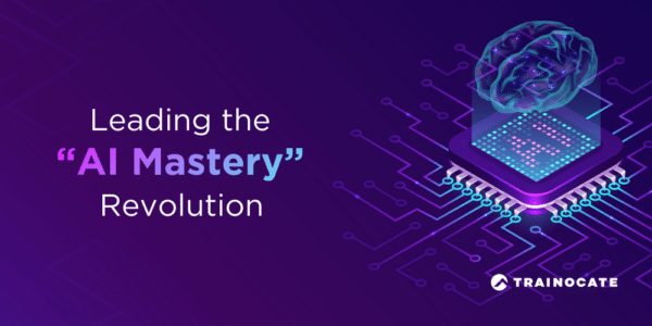 Trainocate leading the AI Mastery revolution