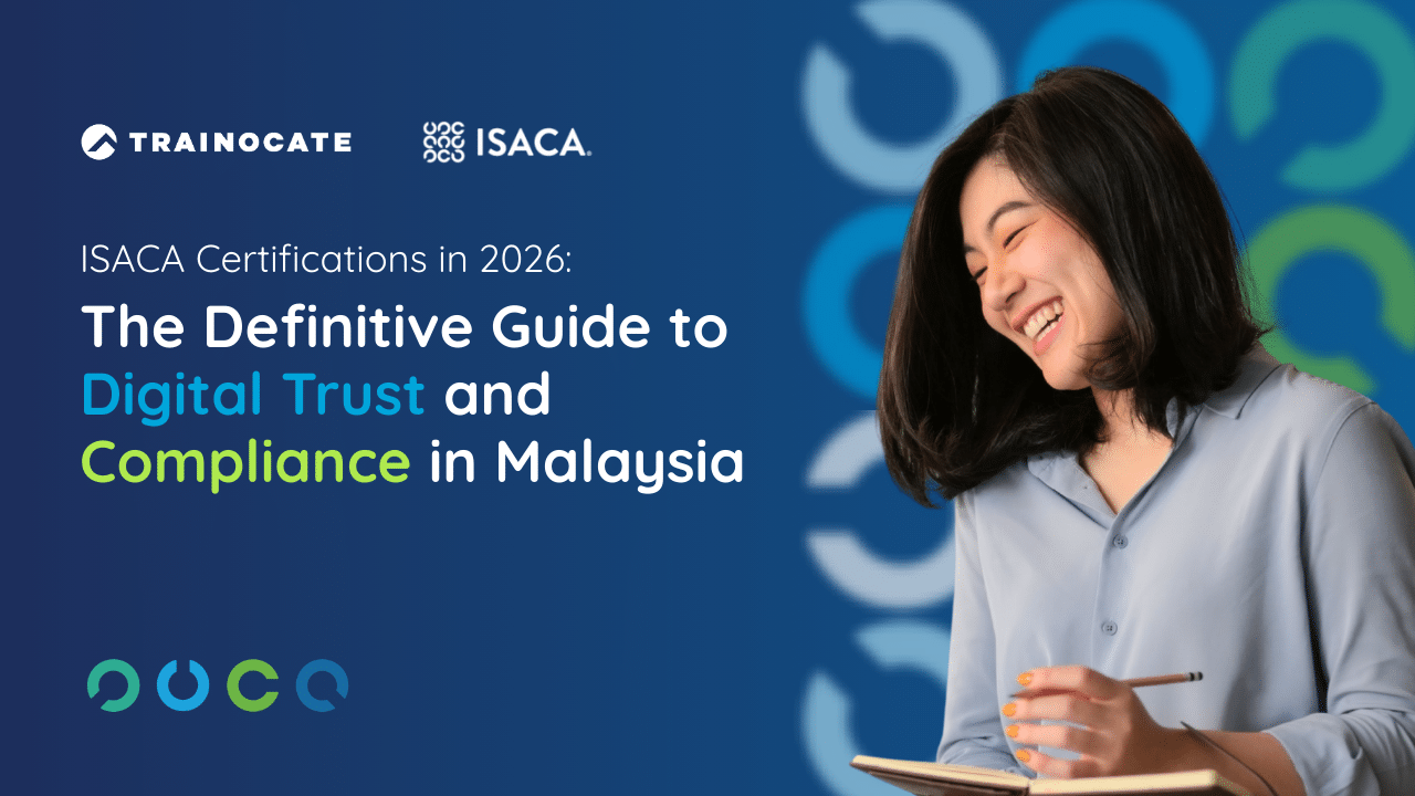 ISACA Certifications in 2026: The Definitive Guide to Digital Trust and Compliance in Malaysia